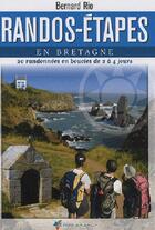 Couverture du livre « Randos-étapes en bretagne » de Bernard Rio aux éditions Rando