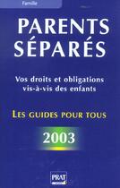 Couverture du livre « Parents separes » de Vallas-Lenerz E. aux éditions Prat