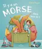 Couverture du livre « Il y a un morse dans mon lit ! » de Ciara Flood aux éditions Circonflexe