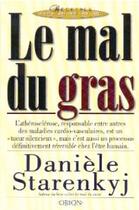Couverture du livre « Le mal du gras » de Danièle Starenkyj aux éditions Orion Editions