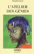 Couverture du livre « L'atelier des génies » de Tanella S. Boni aux éditions Acoria