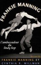 Couverture du livre « Frankie Manning, l'ambassadeur du Lindy Hop » de Frankie Manning aux éditions Christian Rolland
