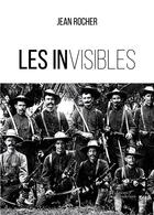 Couverture du livre « Les invisibles » de Jean Rocher aux éditions Baudelaire
