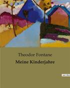 Couverture du livre « Meine Kinderjahre » de Theodor Fontane aux éditions Culturea