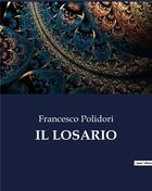 Couverture du livre « IL LOSARIO » de Polidori Francesco aux éditions Culturea