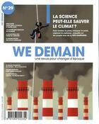 Couverture du livre « WE DEMAIN t.29 ; la science peut-elle sauver le climat ? » de We Demain aux éditions We Demain