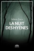 Couverture du livre « La nuit des hyènes » de Johan Zarca aux éditions Goutte D'or Editions