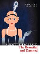 Couverture du livre « THE BEAUTIFUL AND DAMNED » de Francis Scott Fitzgerald aux éditions William Collins