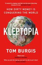 Couverture du livre « KLEPTOPIA » de Tom Burgis aux éditions William Collins