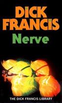 Couverture du livre « Nerve » de Dick Francis aux éditions Penguin Books Ltd Digital