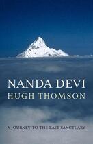 Couverture du livre « Nanda Devi ; A Journey to the Last Sanctuary » de Hugh Thomson aux éditions Orion Digital