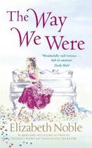 Couverture du livre « The way we were » de Elizabeth Noble aux éditions Michael Joseph