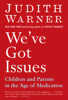 Couverture du livre « We've Got Issues » de Judith Warner aux éditions Penguin Group Us