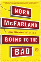 Couverture du livre « Going to the Bad » de Mcfarland Nora aux éditions Touchstone