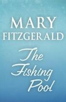 Couverture du livre « The fishing pool » de Mary Fitzgerald aux éditions Random House Digital