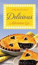 Couverture du livre « Delicious » de Adrianne Lee aux éditions Grand Central Publishing