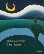 Couverture du livre « Tarsila do Amaral : the moon » de Beverly Adams aux éditions Moma