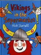 Couverture du livre « VIKINGS IN THE SUPERMARKET » de Nick Sharratt aux éditions 