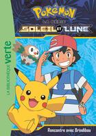 Couverture du livre « Pokémon - Soleil et Lune t.4 ; rencontre avec Brindibou » de  aux éditions Hachette Jeunesse