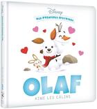 Couverture du livre « Mes premières histoires : Disney Baby : Olaf aime les câlins » de Disney aux éditions Disney Hachette