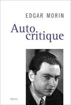 Couverture du livre « Autocritique » de Edgar Morin aux éditions Seuil