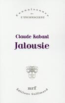 Couverture du livre « Jalousie » de Claude Rabant aux éditions Gallimard
