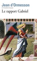 Couverture du livre « Le rapport Gabriel » de Jean d'Ormesson aux éditions Folio