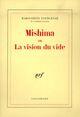 Couverture du livre « Mishima ou la vision du vide » de Marguerite Yourcenar aux éditions Gallimard (patrimoine Numerise)