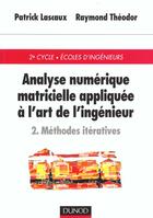 Couverture du livre « Analyse Numerique Matricielle T.2 » de Patrick Lascaux aux éditions Dunod