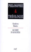 Couverture du livre « Le dieu d'Augustin » de Goulven Madec aux éditions Cerf