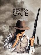 Couverture du livre « Le maître de Benson Gate Tome 3 : Le sang noir » de Fabien Nury et Renaud Garreta aux éditions Dargaud