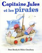 Couverture du livre « Capitaine Jules et les pirates » de Peter Bently et Helen Oxenbury aux éditions Ecole Des Loisirs