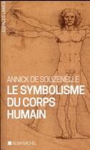 Couverture du livre « Le symbolisme du corps humain » de Souzenelle Annick aux éditions Albin Michel