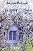 Couverture du livre « Les jours chiffrés » de Mallouet Jacques aux éditions Payot