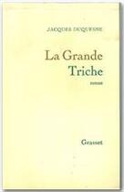 Couverture du livre « La grande triche » de Jacques Duquesne aux éditions Grasset Et Fasquelle