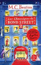 Couverture du livre « Les chroniques de Bond Street Tome 2 » de M. C. Beaton aux éditions Le Livre De Poche