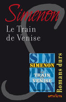 Couverture du livre « Le train de Venise » de Georges Simenon aux éditions Omnibus