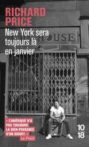 Couverture du livre « New York sera toujours là en janvier » de Richard Price aux éditions 10/18