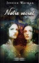 Couverture du livre « Notre secret » de Jessica Warman aux éditions Fleuve Noir