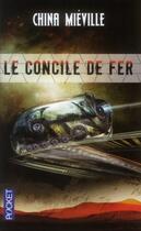 Couverture du livre « Le concile de fer » de China Miéville aux éditions Pocket