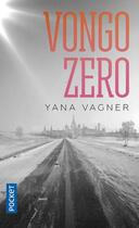 Couverture du livre « Vongozero » de Yana Vagner aux éditions Pocket