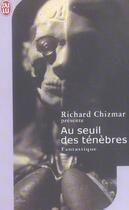 Couverture du livre « Au seuil des tenebres » de Richard Chizmar aux éditions J'ai Lu
