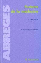 Couverture du livre « Histoire de la medecine » de Bruno Halioua aux éditions Elsevier-masson