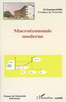 Couverture du livre « Macroéconomie moderne » de Ousmane Kaba aux éditions Editions L'harmattan