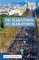 Couverture du livre « De Marathon au Marathon » de Alain Lunzenfichter aux éditions L'harmattan