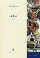 Couverture du livre « Le fou » de Benoit Lepecq aux éditions L'amandier