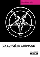 Couverture du livre « La sorcière satanique » de Anton Szandor Lavey aux éditions Le Camion Blanc