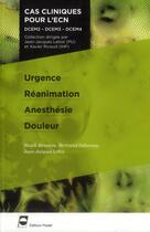 Couverture du livre « Urgence reanimation anesthesie douleur. dcem2 dcem3 dcem4 - dcem2 - dcem3 - dcem4. » de Lehot/Delannoy aux éditions Pradel