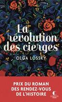 Couverture du livre « La révolution des cierges » de Olga Lossky aux éditions Charleston