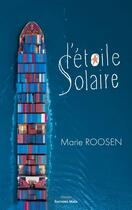 Couverture du livre « L'étoile solaire » de Marie Roosen aux éditions Editions Maia